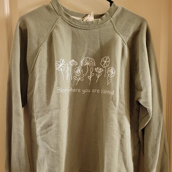 Bloom Where You Are Planted Crewneck - Picture 1 of 4